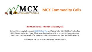 HNI MCX Gold Tips - HNI MCX Commodity Tips