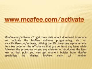 WWW.MCAFEE.COM/ACTIVATE- MCAFEE ANTIVIRUS PRODUCT ACTIVATION