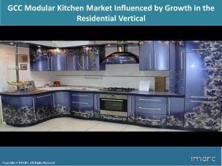 GCC Modular Kitchen Market Overview 2018 Trends,Strong Growth Regional Outlook, and Forecast to 2023
