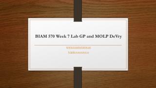 BIAM 570 Week 7 Lab GP and MOLP DeVry