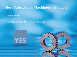 Steel fabrication machinery UAE - yesmachinery