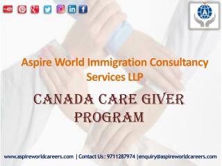 Canada Caregiver Programme For Permanent Resident | Canada Caregiver PR visa consultancy | Aspire Wo