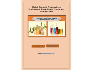 Cosmetic Preservatives Market Outlook, Growth Prospects and Key Opportunities 2025