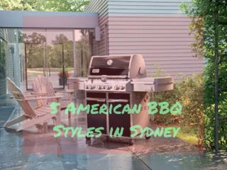 5 American BBQ Styles In Sydney