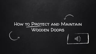 How to Protect and Maintain Wooden Doors