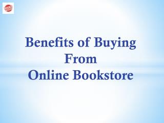 Benefits Of Buying From Online Bookstore