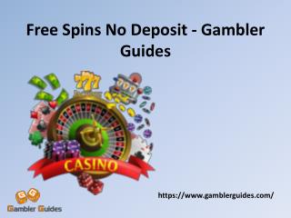 Free Spins No Deposit - Gambler Guides