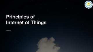 Principles of Internet of Things