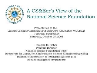 A CS&amp;Eer’s View of the National Science Foundation