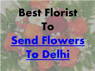 Send Flowers To Delhi