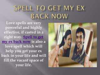 Spell To Get My Ex Back Now