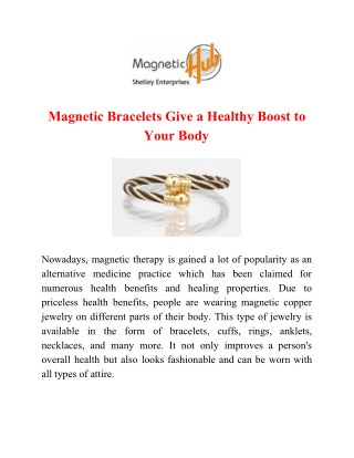 Magnetic Bracelets Give a Healthy Boost to Your Body