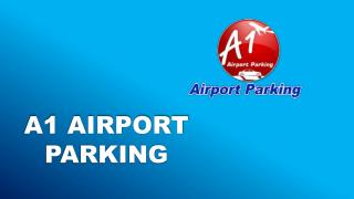 About A1 Parking Facilities