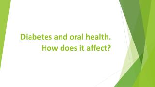 Diabetes and Oral Health? How does it Affect?