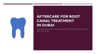 Aftercare for Root Canal Treatment in Dubai