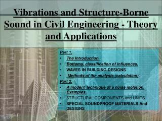 Vibrations and Structure-Borne Sound in Civil Engineering - Theory and Applications