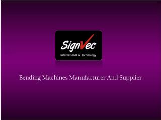 Bending Machines Supplier