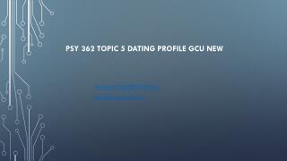 PSY 362 Topic 5 Dating Profile GCU New