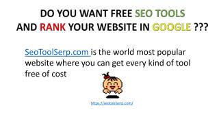 DO YOU WANT FREE SEO TOOLS AND RANK YOUR WEBSITE IN GOOGLE , Bing , Mozilla Firefox???