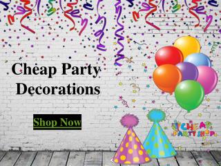 Cheap Party decorations