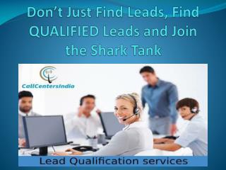 Don’t Just Find Leads, Find QUALIFIED Leads and Join the Shark Tank