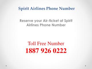 Spirit Airlines Phone Number is a Help Desk where you can Book your Flight Ticket