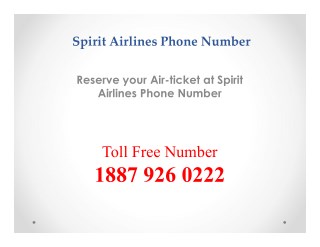 Spirit Airlines Phone Number is a Help Desk where you can Book your Flight Ticket