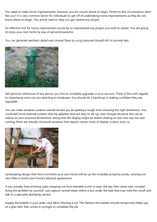 Might Need Some Aid In Your Own Home Improvement Undertaking? Attempt The Following Tips!