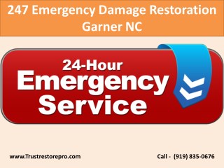 247 Emergency Damage Restoration Garner NC