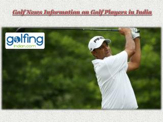 Golf News Information on Golf Players in India