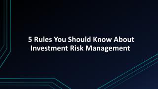 5 Rules You Should Know About Investment Risk Management 