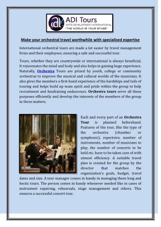 Make your orchestral travel worthwhile with specialised expertise