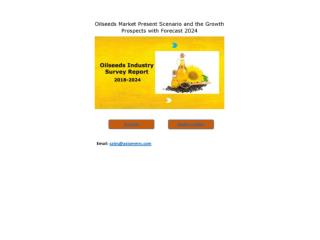 Oilseeds Market Trends, Size, Share, Growth and Forecast 2024