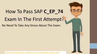 C_EP_74 Braindumps Practice Test Questions