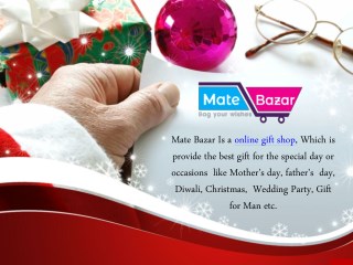 Online Gift Shops Are Great During the Holidays – Matebazar