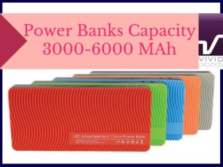 Buy Printed Power Banks Capacity 3000-6000 MAh | Vivid Promotions