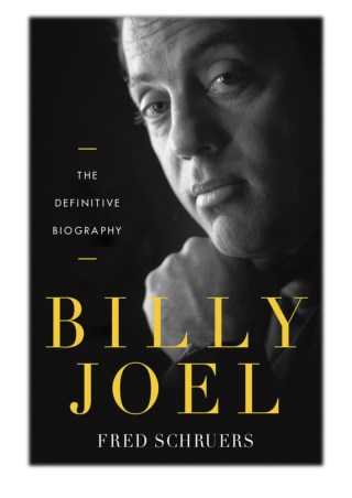 [PDF] Free Download Billy Joel By Fred Schruers