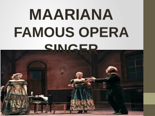 Famous Female Singer Opera Maariana