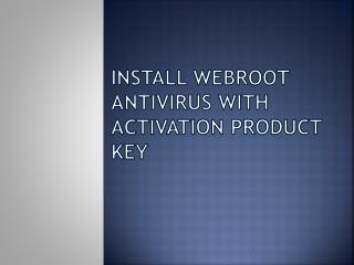 install webroot antivirus With activation product key