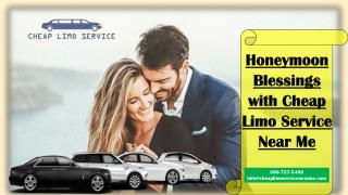 Honeymoon Blessings with Cheap Limo Service Near Me