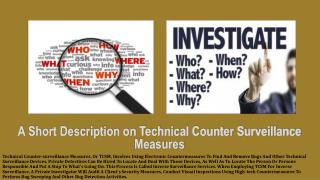 A Short Description on Technical Counter Surveillance Measures