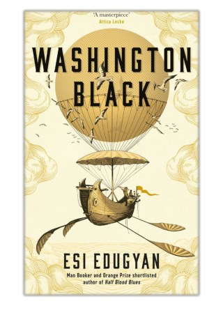 [PDF] Free Download Washington Black By Esi Edugyan