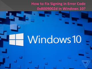 How to Fix Signing in Error Code 0x8009002d in Windows 10?