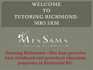 Learning Center in Richmond- Tutoring Richmond – Mrs Sam
