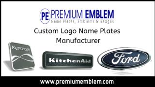 Premium Emblem Co Ltd | Custom Logo Name Plates