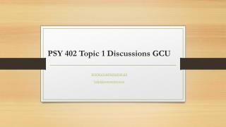 PSY 402 Topic 1 Discussions GCU