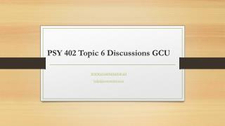 PSY 402 Topic 6 Discussions GCU