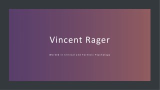 Vincent Rager, Psy.D. - Worked in Clinical and Forensic Psychology