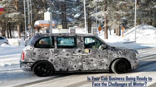 Is Your Cab Business Being Ready to Face the Challenges of Winter?
