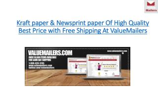 Kraft paper and Newsprint paper of high qualty best price with free shipping @ ValueMailers.